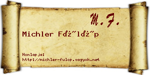 Michler Fülöp névjegykártya